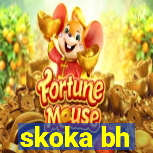 skoka bh